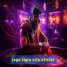 jogo tigre site oficial